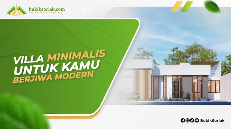 Villa Minimalis Bukik Soriak Land