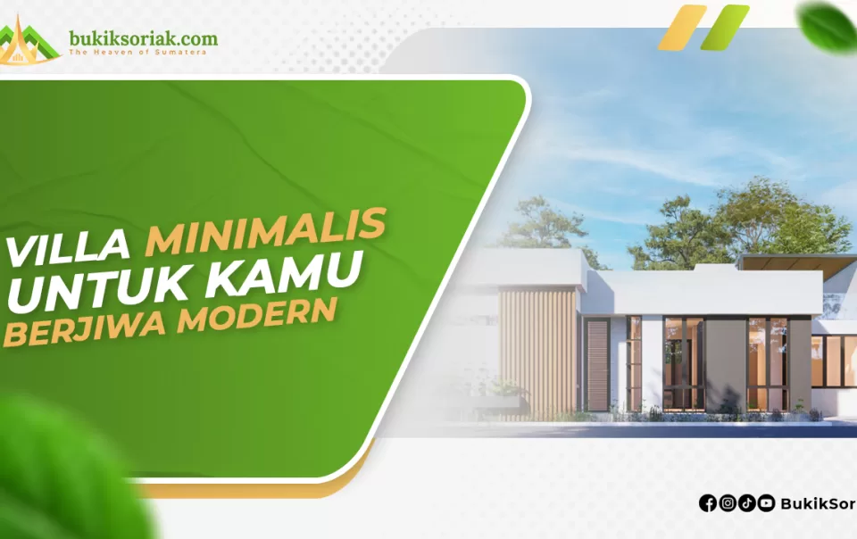Villa Minimalis Bukik Soriak Land