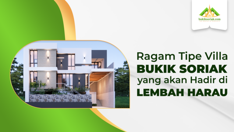 Tipe villa Bukik Soriak yang akan hadir di Lembah Harau.