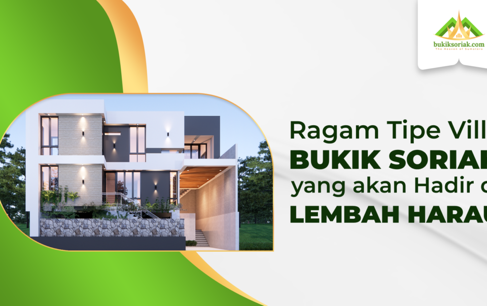 Tipe villa Bukik Soriak yang akan hadir di Lembah Harau.