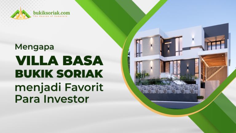 Villa Basa Bukik Soriak menjadi favorit investor