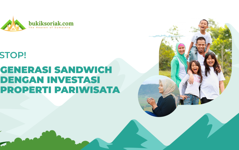 Stop generasi sandwich dengan investasi properti pariwisata