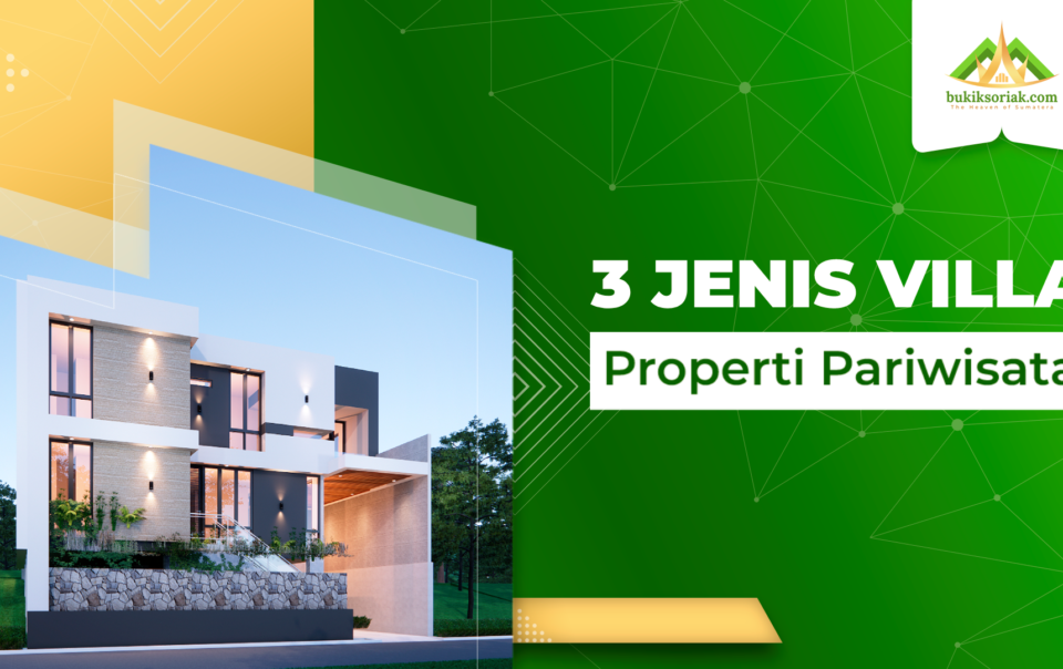 Jenis Villa sebagai Properti Pariwisata