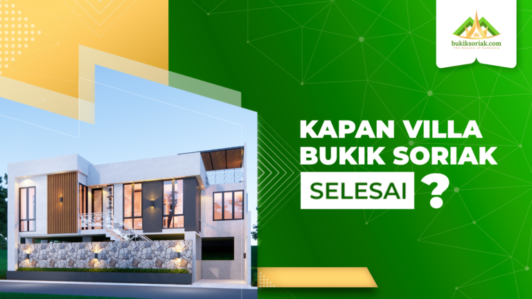 Kapan villa bukik soriak selesai?