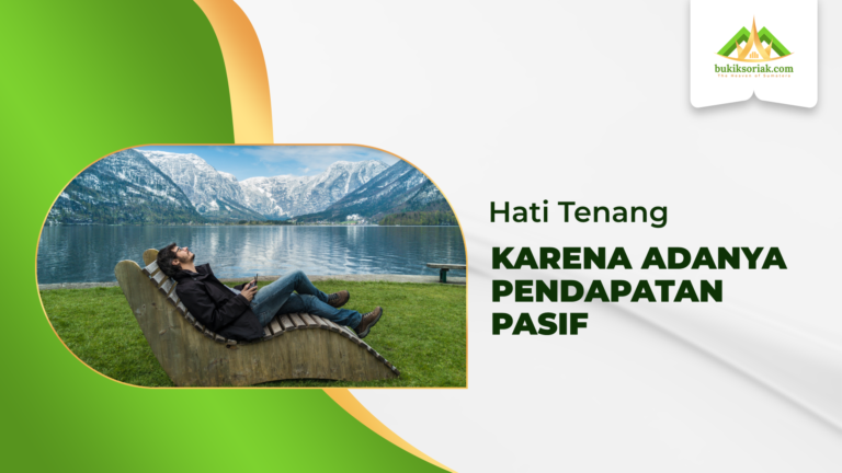 Hati tenang karena ada pendapatan pasif