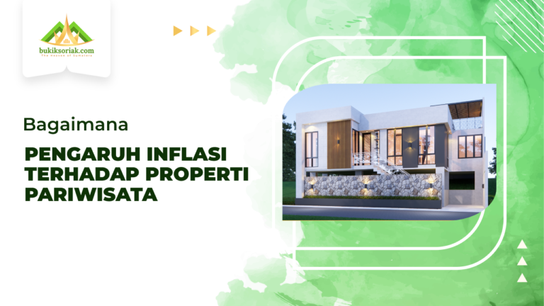 Pengaruh inflasi terhadap properti pariwisata