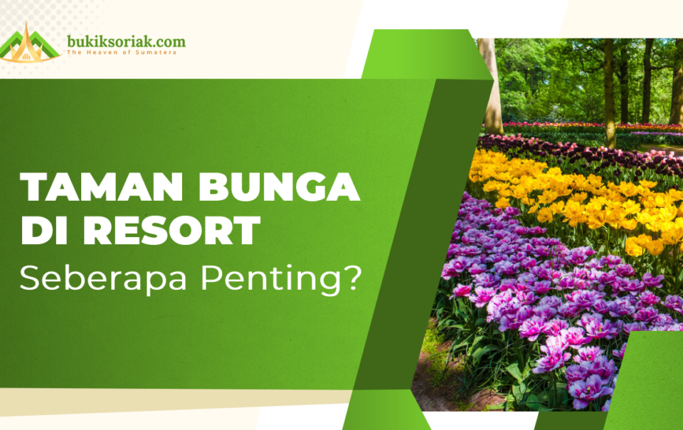 Sebuah taman buang di resort itu penting demi meningkatkan potensi keuntungan di masa depan