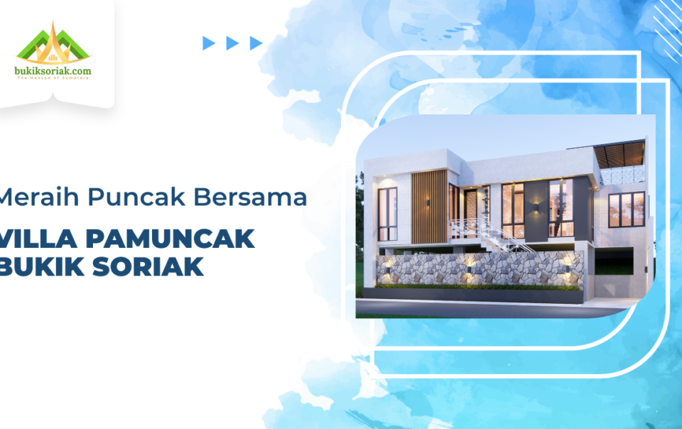 Villa Pamuncak Bukik Soriak