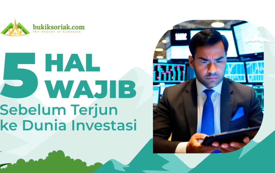 5 hal wajib sebelum terjun ke dunia investasi