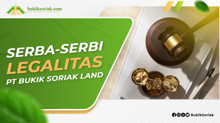 Serba-serbi legalitas Bukik Soriak Land