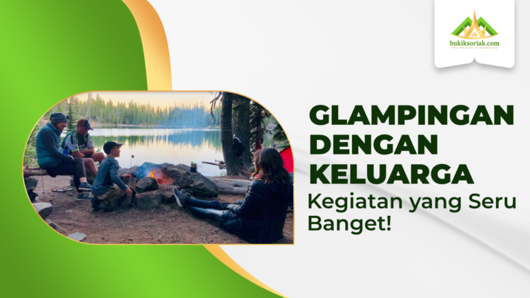 glampingan dengan keluarga