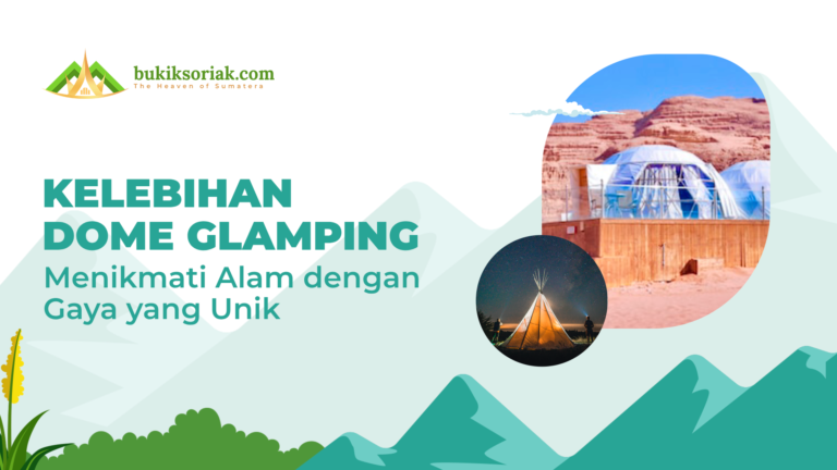 kelebihan dome glamping